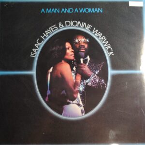 Isaac Hayes And Dionne Warwick – A Man And A Woman