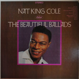 Nat King Cole – The Beautiful Ballads