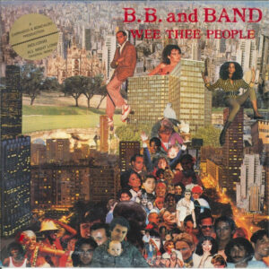 B.B. And Band* – Wee Thee People