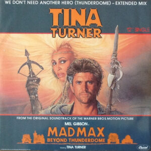 Tina Turner – We Don't Need Another Hero (Thunderdome) - Extended Mix