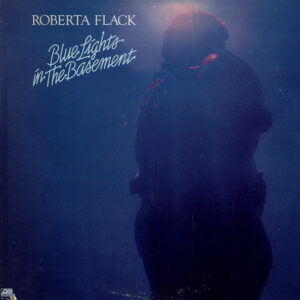 Roberta Flack – Blue Lights In The Basement