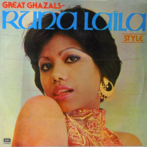 Runa Laila – Great Ghazals- Runa Laila Style "Passions"