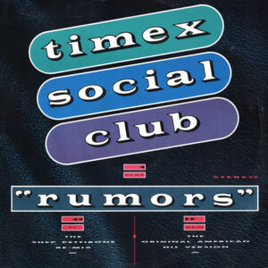 Timex Social Club – Rumors