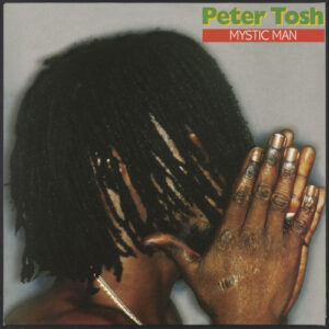 Peter Tosh – Mystic Man