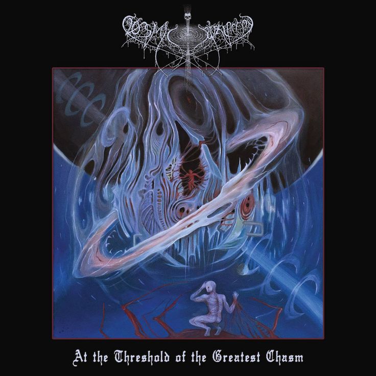 At The Threshold of the Greatest Chasm