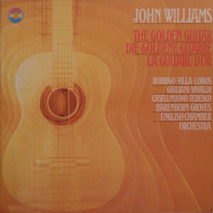 John Williams (7), Rodrigo* / Villa-Lobos* / Giuliani* / Vivaldi* / Castelnuovo-Tedesco* - Barenboim* / Groves* / English Chamber Orchestra – The Golden Guitar / Die Goldene Gitarre / La Guitare D`or
