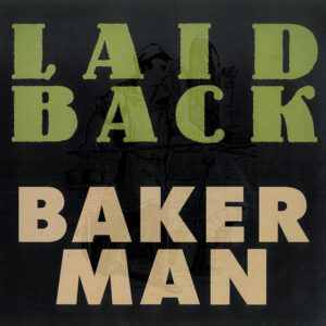 Laid Back – Bakerman