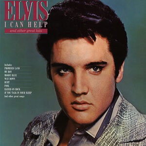 Elvis Presley – I Can Help And Other Great Hits