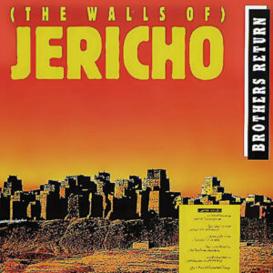Brothers Return – (The Walls Of) Jericho