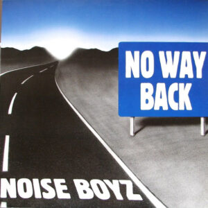Noise Boyz* – No Way Back