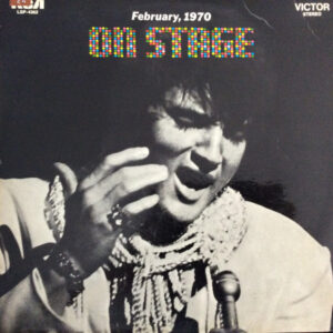 Elvis Presley – On Stage (February, 1970)