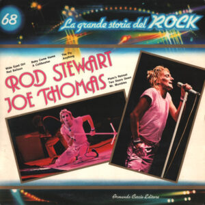Rod Stewart & Joe Thomas -La Grande Storia Del Rock – 68