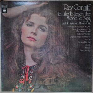 Ray Conniff And The Singers – I'd Like To Teach The World To Sing