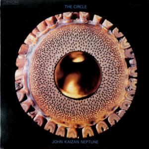 John Kaizan Neptune – The Circle