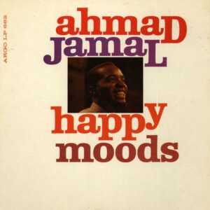 Ahmad Jamal – Happy Moods