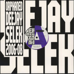 A·F·X* – Orphaned Deejay Selek 2006-08